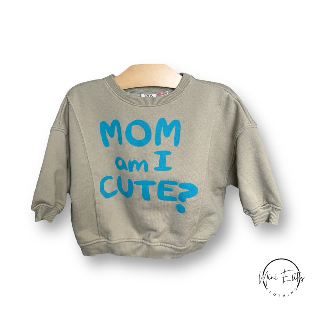 Zara “Mom Am I Cute” Sweater